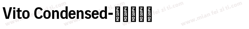 Vito Condensed字体转换